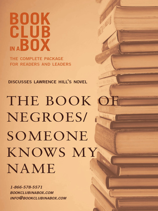 Title details for Bookclub-in-a-Box Discusses the Book of Negroes / Someone Knows My Name, by Lawrence Hill by Marilyn Herbert - Available